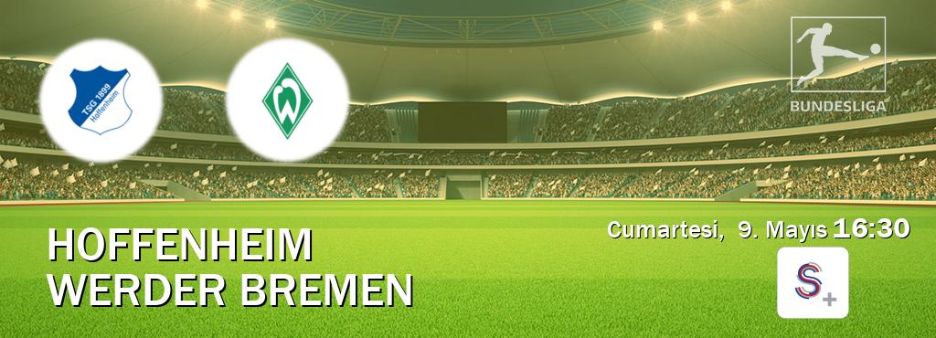 Karşılaşma Hoffenheim - Werder Bremen S Sport +'den canlı yayınlanacak (Cumartesi, 9. Mayıs 16:30). Karşılaşma Hoffenheim - Werder Bremen S Sport +'den canlı yayınlanacak (Cumartesi, 9. Mayıs 16:30).