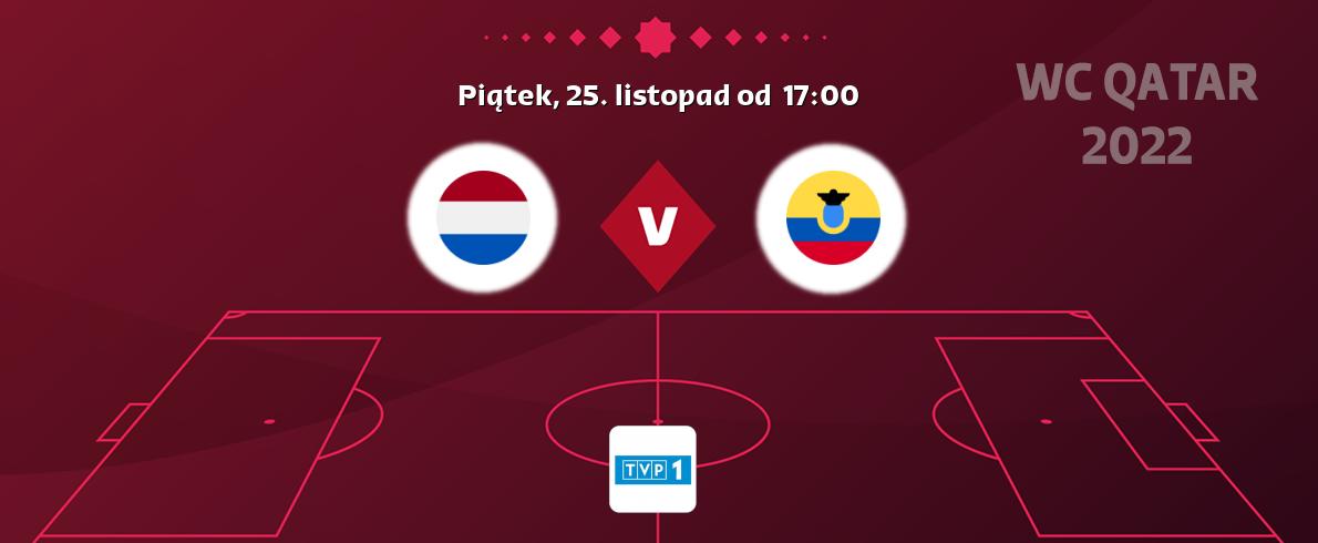 Gra między Holandia i Ekwador transmisja na żywo w TVP 1 (piątek, 25. listopad od  17:00).