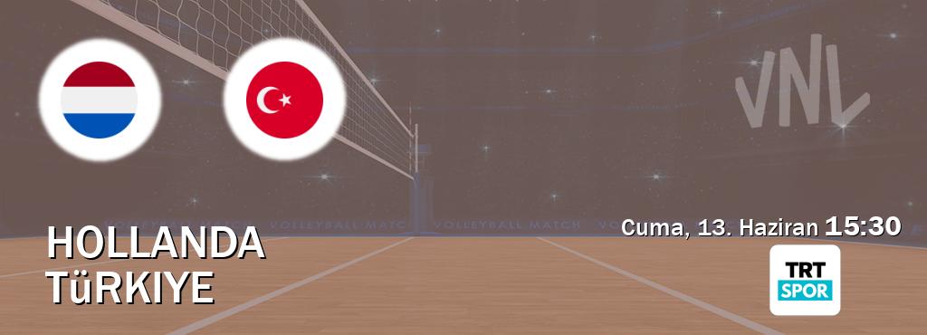 Karşılaşma Hollanda - Türkiye TRT Spor'den canlı yayınlanacak (Cuma, 13. Haziran 15:30). Karşılaşma Hollanda - Türkiye TRT Spor'den canlı yayınlanacak (Cuma, 13. Haziran 15:30).