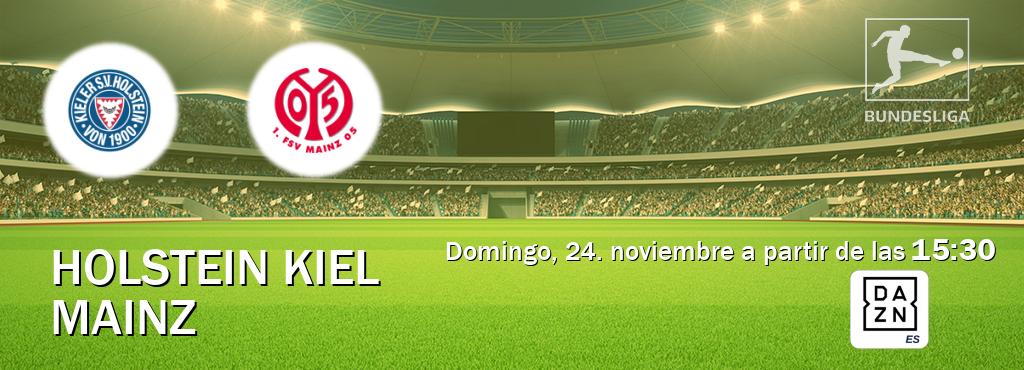 El partido entre Holstein Kiel y Mainz será retransmitido por DAZN España (domingo, 24. noviembre a partir de las  15:30).