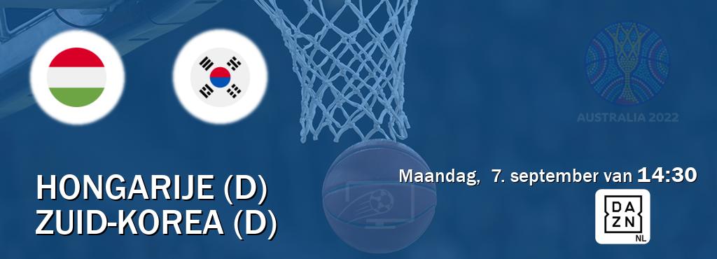 Wedstrijd tussen Hongarije (D) en Zuid-Korea (D) live op tv bij DAZN (maandag,  7. september van  14:30).