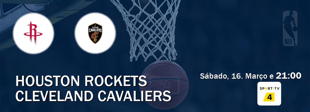 Jogo entre Houston Rockets e Cleveland Cavaliers tem emissão Sport TV 4 (Sábado, 16. Março e  21:00).