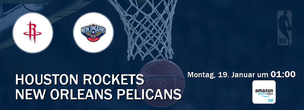 Das Spiel zwischen Houston Rockets und New Orleans Pelicans wird am Montag, 19. Januar um  01:00, live vom Amazon Prime DE übertragen.