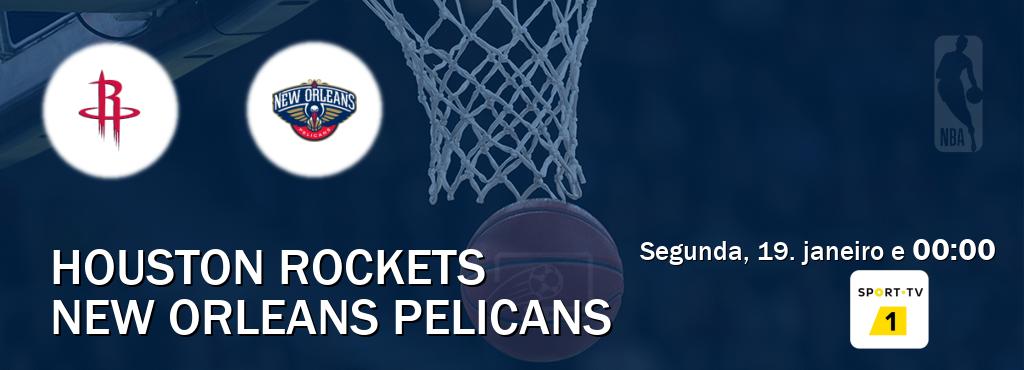 Jogo entre Houston Rockets e New Orleans Pelicans tem emissão Sport TV 1 (segunda, 19. janeiro e 00:00). Jogo entre Houston Rockets e New Orleans Pelicans tem emissão Sport TV 1 (segunda, 19. janeiro e 00:00).