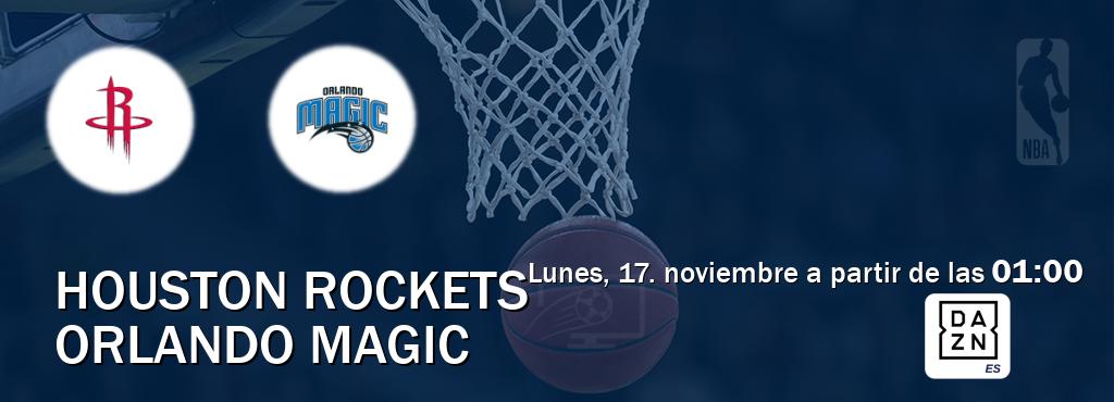 El partido entre Houston Rockets y Orlando Magic será retransmitido por DAZN España (lunes, 17. noviembre a partir de las  01:00).