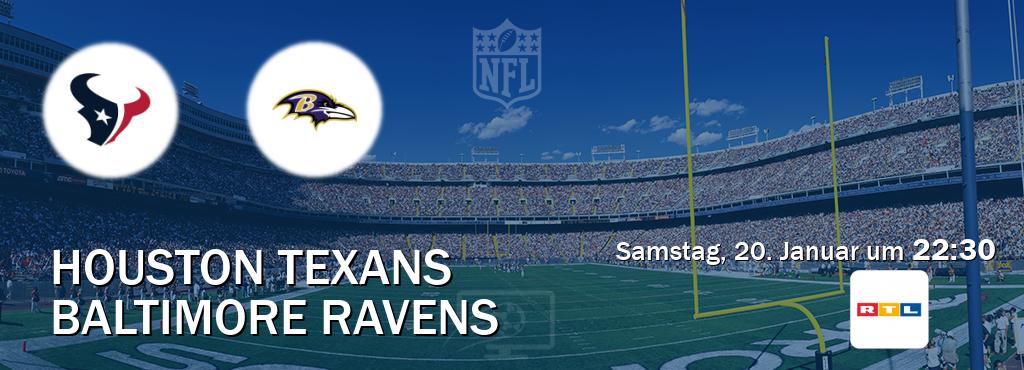 Das Spiel zwischen Houston Texans und Baltimore Ravens wird am Samstag, 20. Januar um  22:30, live vom RTL übertragen.