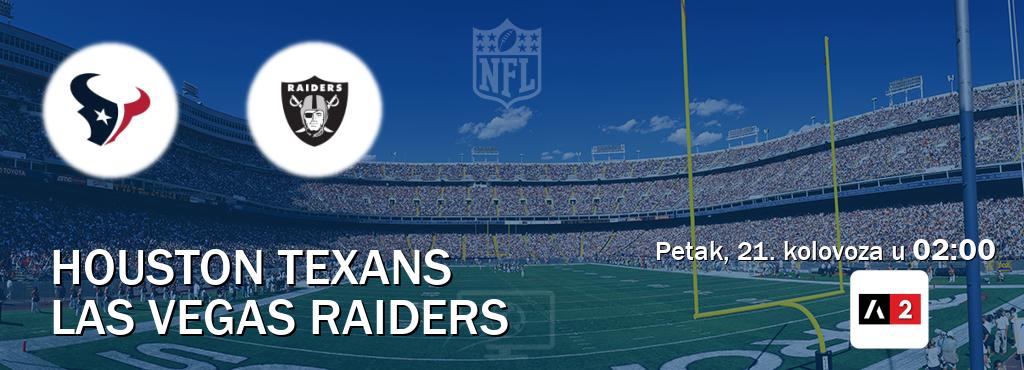 Izravni prijenos utakmice Houston Texans i Las Vegas Raiders pratite uživo na Arena Sport 2 (petak, 21. kolovoza u 02:00). Izravni prijenos utakmice Houston Texans i Las Vegas Raiders pratite uživo na Arena Sport 2 (petak, 21. kolovoza u 02:00).
