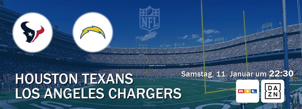 Das Spiel zwischen Houston Texans und Los Angeles Chargers wird am Samstag, 11. Januar um  22:30, live vom RTL und DAZN übertragen.