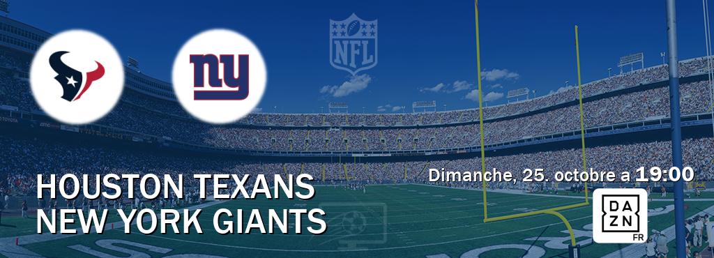 Match entre Houston Texans et New York Giants en direct à la DAZN (dimanche, 25. octobre a  19:00).