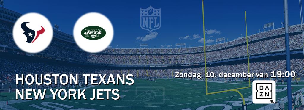 Wedstrijd tussen Houston Texans en New York Jets live op tv bij DAZN (zondag, 10. december van  19:00).