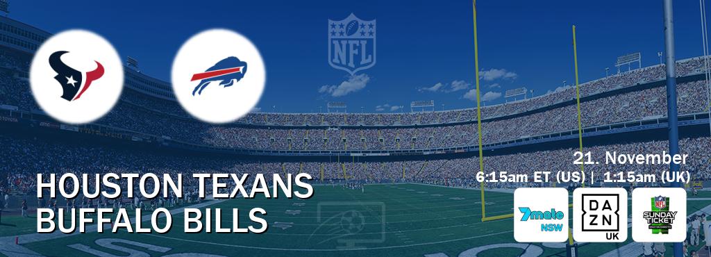 You can watch game live between Houston Texans and Buffalo Bills on 7Mate Sydney(AU), DAZN UK(UK), NFL Sunday Ticket(US). You can watch game live between Houston Texans and Buffalo Bills on 7Mate Sydney(AU), DAZN UK(UK), NFL Sunday Ticket(US).
