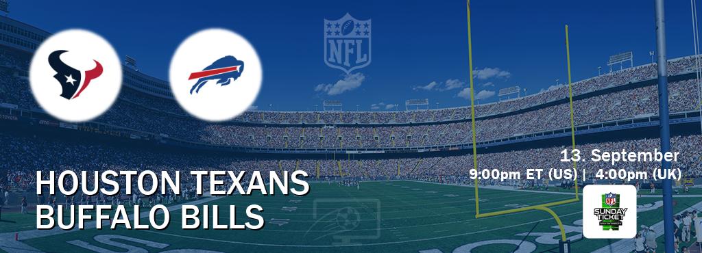 You can watch game live between Houston Texans and Buffalo Bills on NFL Sunday Ticket(US).