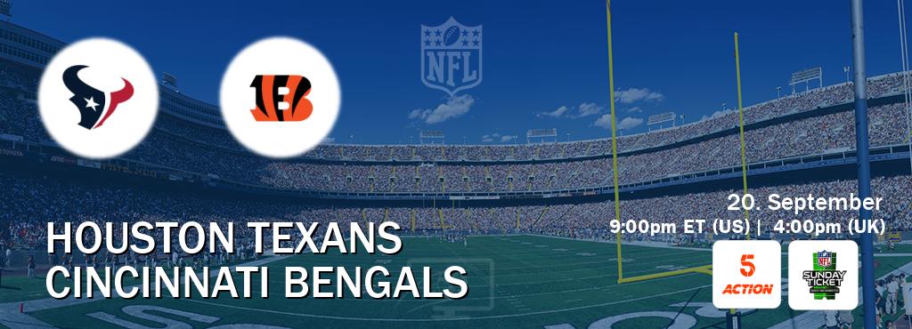 You can watch game live between Houston Texans and Cincinnati Bengals on 5Action(UK) and NFL Sunday Ticket(US).