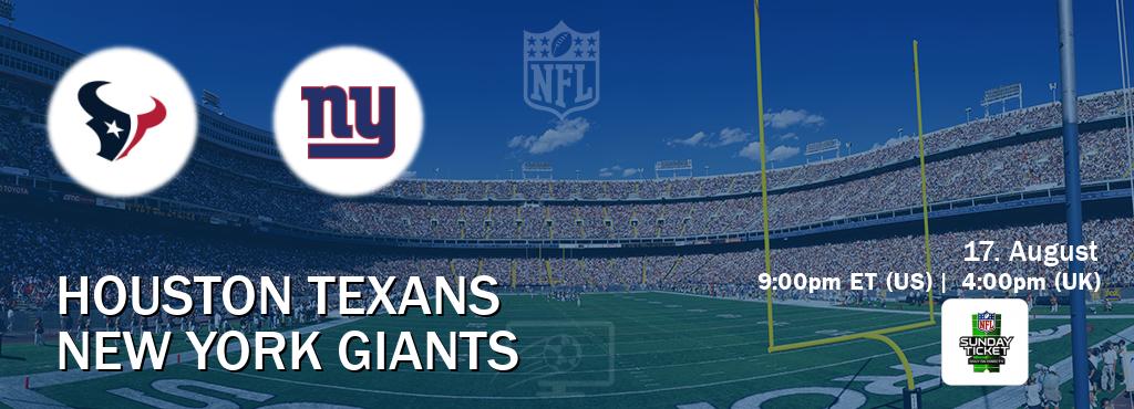 You can watch game live between Houston Texans and New York Giants on NFL Sunday Ticket(US).
