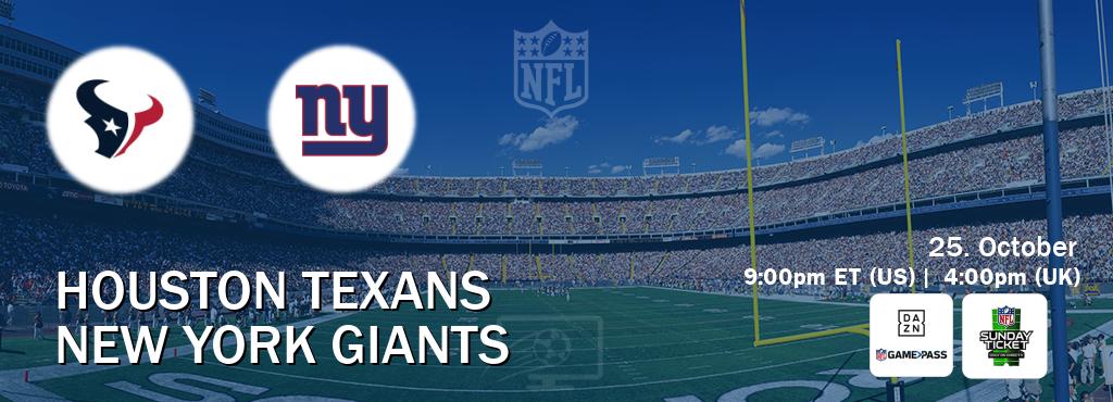 You can watch game live between Houston Texans and New York Giants on DAZN NFL Game Pass and NFL Sunday Ticket(US).