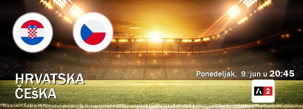 Izravni prijenos utakmice Hrvatska i Češka pratite uživo na Arena Sport 2 (ponedeljak,  9. jun u  20:45).
