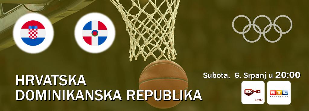 Izravni prijenos utakmice Hrvatska i Dominikanska republika pratite uživo na Sportklub HD i RTL (Subota,  6. Srpanj u  20:00).