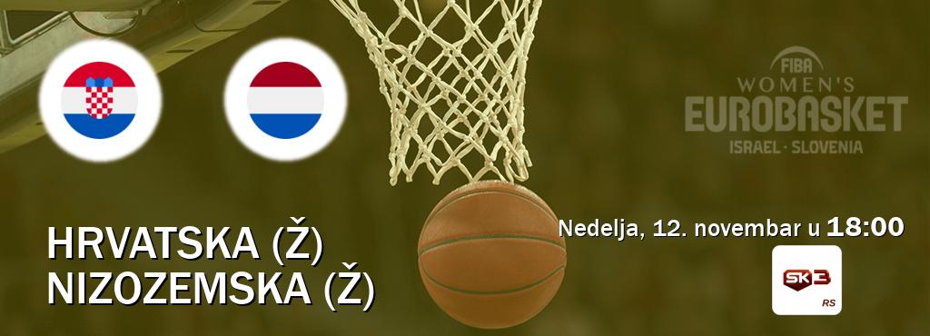 Izravni prijenos utakmice Hrvatska (Ž) i Nizozemska (Ž) pratite uživo na Sportklub 3 (nedelja, 12. novembar u  18:00).