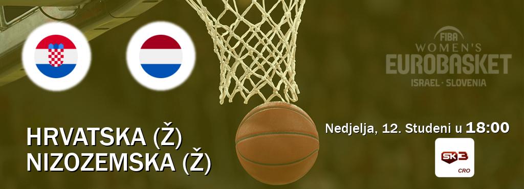 Izravni prijenos utakmice Hrvatska (Ž) i Nizozemska (Ž) pratite uživo na Sportklub 3 (Nedjelja, 12. Studeni u  18:00).