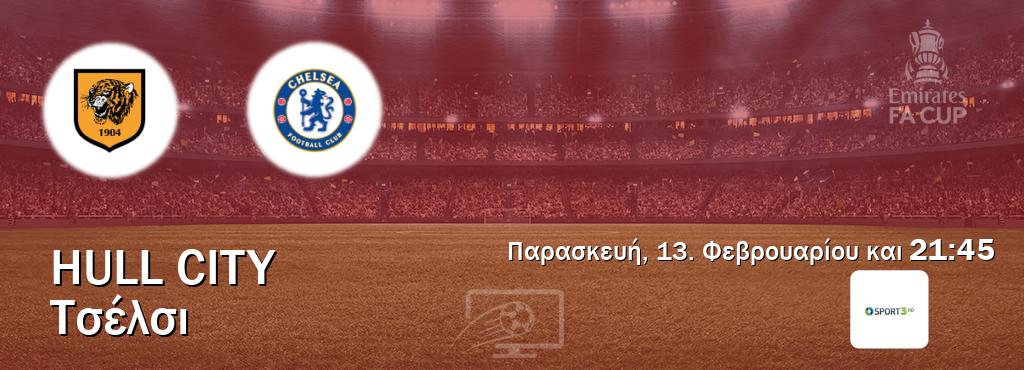 Παρακολουθήστ ζωντανά Hull City - Τσέλσι από το Cosmote Sport 3 (21:45).