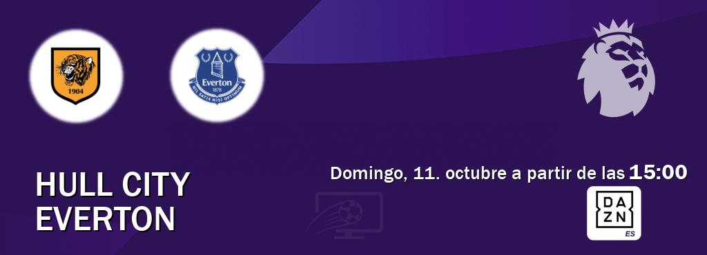 El partido entre Hull City y Everton será retransmitido por DAZN España (domingo, 11. octubre a partir de las  15:00).