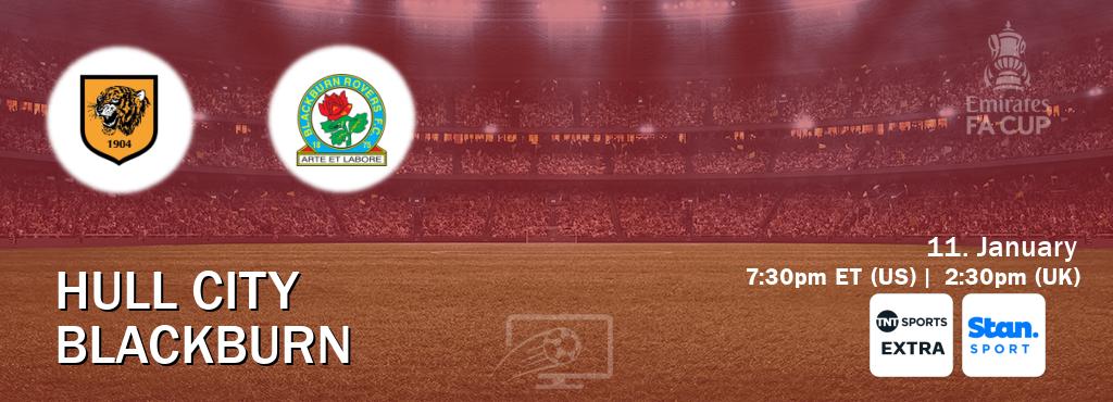 You can watch game live between Hull City and Blackburn on TNT Sports Extra(UK) and Stan Sport(AU).