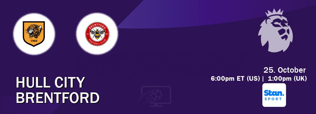 You can watch game live between Hull City and Brentford on Stan Sport(AU).