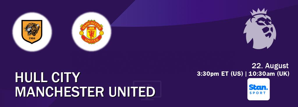 You can watch game live between Hull City and Manchester United on Stan Sport(AU).