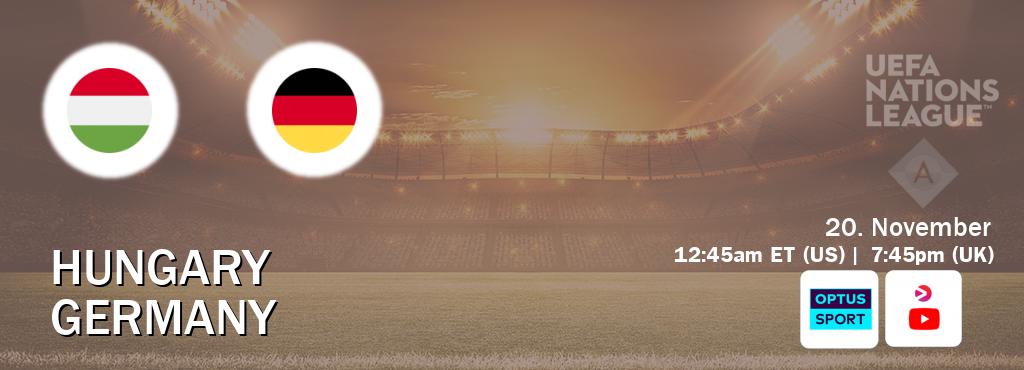 You can watch game live between Hungary and Germany on Optus sport(AU) and Viaplay International YT(UK).