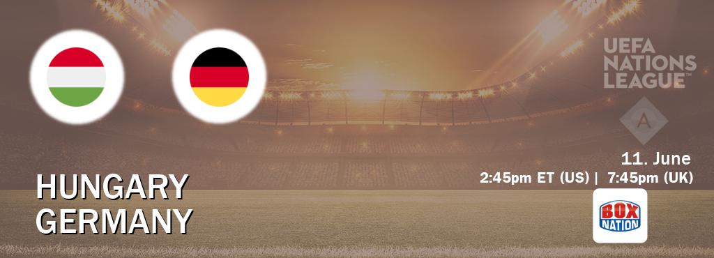 You can watch game live between Hungary and Germany on Box Nation.