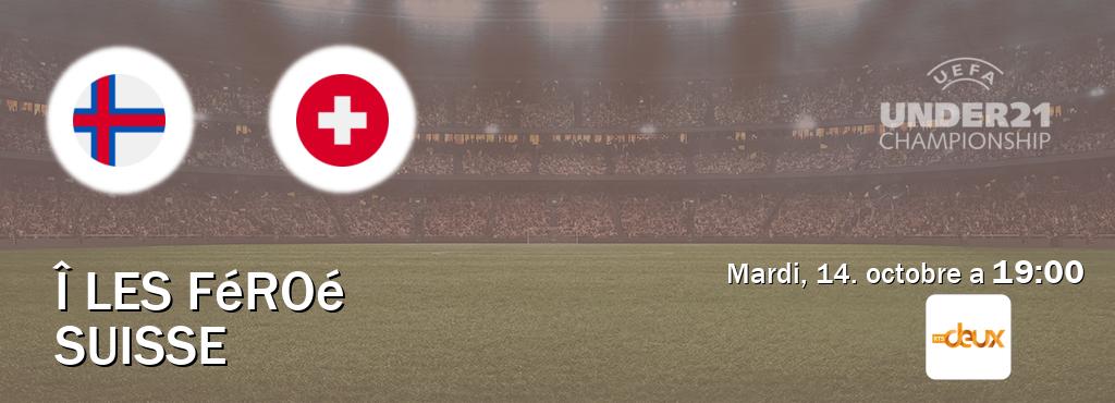 Match entre Î les Féroé U21 et Suisse U21 en direct à la RTS Deux (mardi, 14. octobre a 19:00). Match entre Î les Féroé U21 et Suisse U21 en direct à la RTS Deux (mardi, 14. octobre a 19:00).