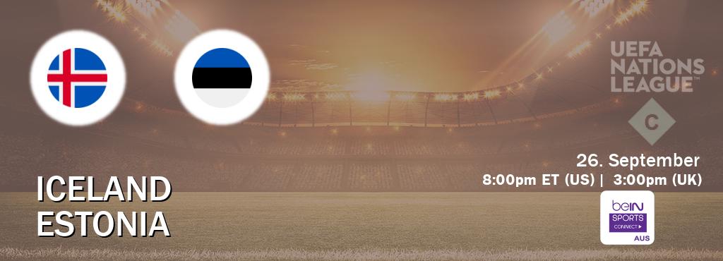 You can watch game live between Iceland and Estonia on beIN Sports Connect(AU).