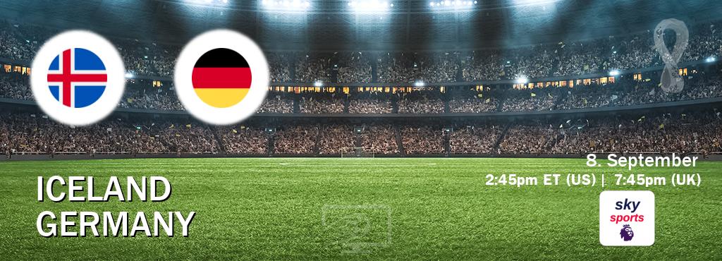 You can watch game live between Iceland and Germany on Sky Sports Premier League.
