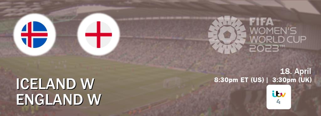 You can watch game live between Iceland W and England W on ITV 4(UK).