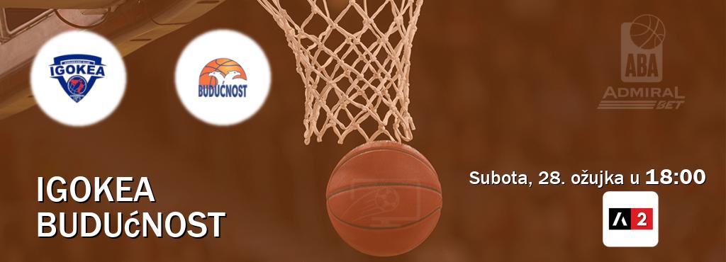 Izravni prijenos utakmice Igokea i Budućnost pratite uživo na Arena Sport 2 (subota, 28. ožujka u  18:00).