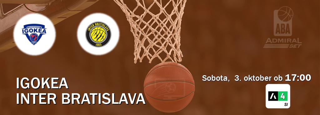 Prenos tekme med Igokea in Inter Bratislava v živo na Arena Sport 4 (sobota,  3. oktober ob  17:00 uri).
