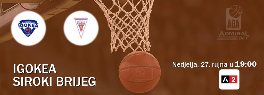 Izravni prijenos utakmice Igokea i Siroki Brijeg pratite uživo na Arena Sport 2 (nedjelja, 27. rujna u 19:00). Izravni prijenos utakmice Igokea i Siroki Brijeg pratite uživo na Arena Sport 2 (nedjelja, 27. rujna u 19:00).