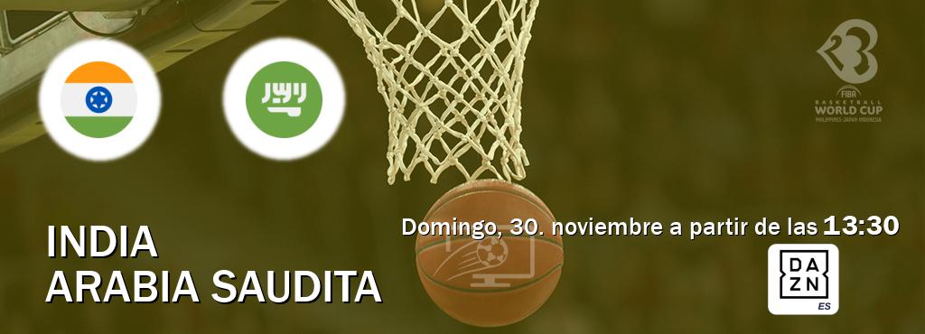 El partido entre India y Arabia Saudita será retransmitido por DAZN España (domingo, 30. noviembre a partir de las 13:30). El partido entre India y Arabia Saudita será retransmitido por DAZN España (domingo, 30. noviembre a partir de las 13:30).