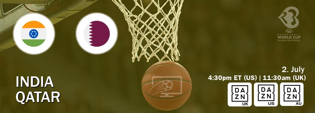 You can watch game live between India and Qatar on DAZN UK(UK), DAZN(US), DAZN(AU).