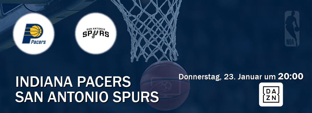 Das Spiel zwischen Indiana Pacers und San Antonio Spurs wird am Donnerstag, 23. Januar um  20:00, live vom DAZN übertragen.