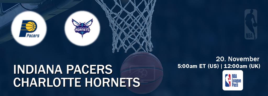 You can watch game live between Indiana Pacers and Charlotte Hornets on NBA League Pass.