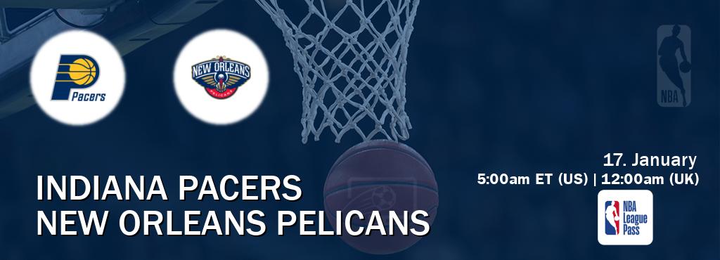 You can watch game live between Indiana Pacers and New Orleans Pelicans on NBA League Pass.