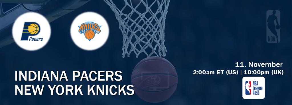 You can watch game live between Indiana Pacers and New York Knicks on NBA League Pass.