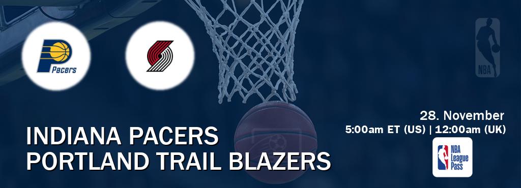 You can watch game live between Indiana Pacers and Portland Trail Blazers on NBA League Pass.