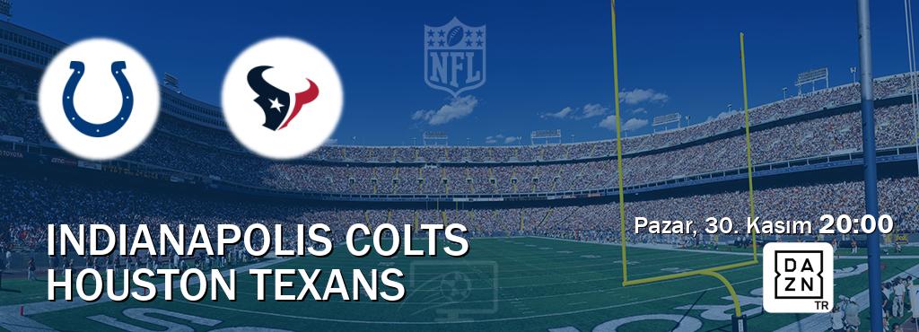 Karşılaşma Indianapolis Colts - Houston Texans DAZN'den canlı yayınlanacak (Pazar, 30. Kasım  20:00).