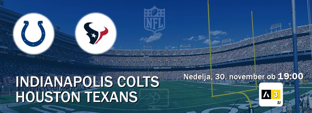 Indianapolis Colts in Houston Texans v živo na Arena Sport 3. Prenos tekme bo v nedelja, 30. november ob 19:00 Indianapolis Colts in Houston Texans v živo na Arena Sport 3. Prenos tekme bo v nedelja, 30. november ob 19:00