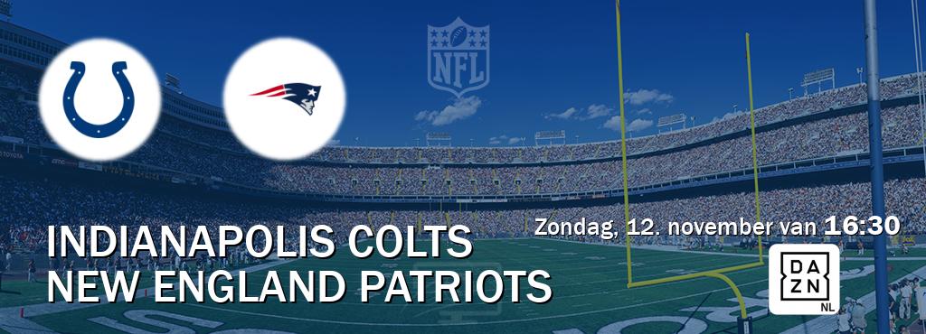 Wedstrijd tussen Indianapolis Colts en New England Patriots live op tv bij DAZN (zondag, 12. november van  16:30).
