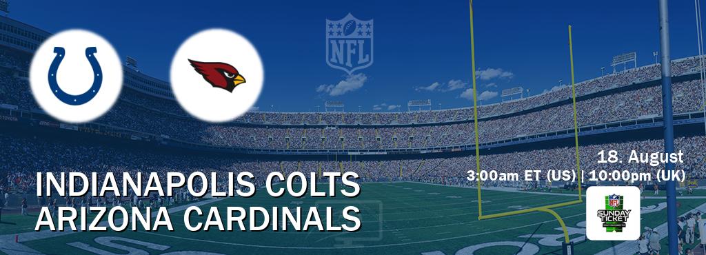 You can watch game live between Indianapolis Colts and Arizona Cardinals on NFL Sunday Ticket(US).