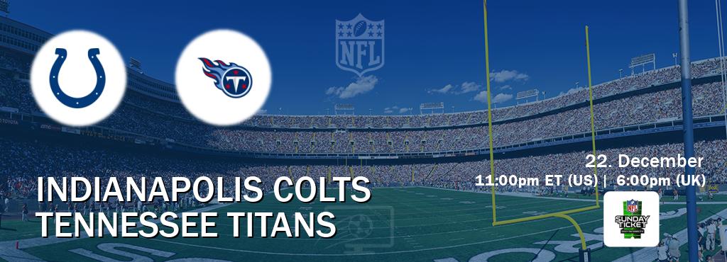 You can watch game live between Indianapolis Colts and Tennessee Titans on NFL Sunday Ticket(US).