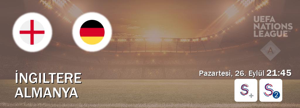 Karşılaşma İngiltere - Almanya S Sport + ve S Sport 2'den canlı yayınlanacak (Pazartesi, 26. Eylül  21:45).
